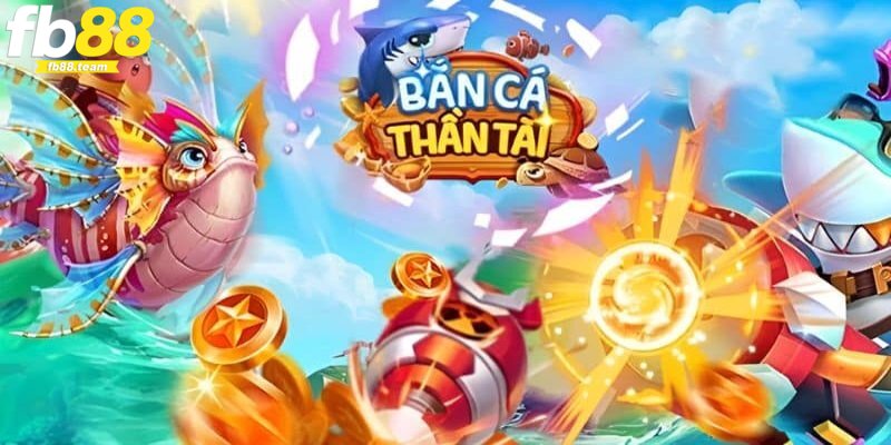 Game bắn cá Thần Tài siêu hấp dẫn, thú vị